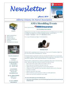 Newsletter March, 2014 Alberta Citizens On Patrol Association AMA Shredding Events Events sponsored by: