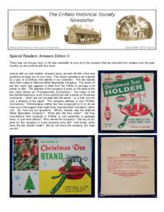 News and history from your museums  December 2010 Issue Special Readers’ Answers Edition II There was not enough room in the last newsletter to print all of the answers that we received from readers over the past