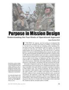 Purpose in Mission Design  Understanding the Four Kinds of Operational Approach Simon Murden, Ph.D.  I