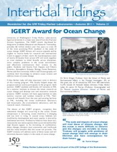 Intertidal Tidings  Newsletter for the UW Friday Harbor Laboratories • Autumn 2011 • Volume 21 IGERT Award for Ocean Change University of Washington’s Friday Harbor Laboratories