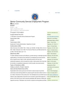 Unemployment benefits / Senior Community Service Employment Program / Workforce Investment Act / Employment and Training Administration / Title X / Sociology / Industrial relations / Compliance requirements / Federal grants in the United States / Administration of federal assistance in the United States / Government / Older Americans Act