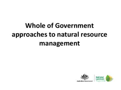 Landcare Australia / Earth / Landcare / Environment / Natural resource management / Agriculture in Australia / Environment of Australia / Conservation in Australia