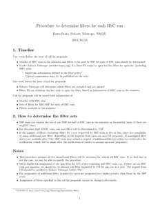 Procedure to determine filters for each HSC run Ikuru Iwata (Subaru Telescope, NAOJ[removed]Timeline Two weeks before the issue of call for proposals: