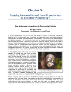 Chapter 5: Engaging Communities and Local Organizations in Travelers’ Philanthropy How to Manage Interaction with Community Projects By Jane Crouch