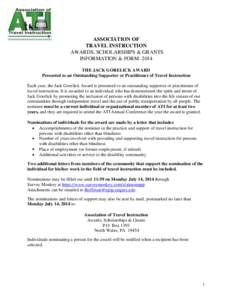 ASSOCIATION OF TRAVEL INSTRUCTION AWARDS, SCHOLARSHIPS & GRANTS INFORMATION & FORM[removed]THE JACK GORELICK AWARD Presented to an Outstanding Supporter or Practitioner of Travel Instruction