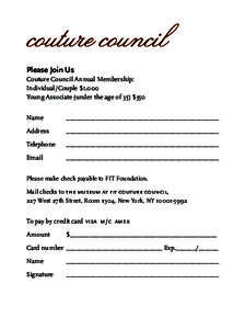 Please Join Us Couture Council Annual Membership: Individual/Couple $1,000 Young Associate (under the age of 35) $350 Name