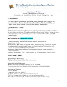 The New Hampshire Council on Autism Spectrum Disorders Putting the Pieces Together Active Engagement and Consensus Decision Making Friday February 7th, 2014 ATECH 57 Regional Drive Concord NH Orientation to the Council 1