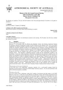 Minutes of the 41st Annual General Meeting held on Wednesday 4 July 2007 Mason Theatre, building E7B Macquarie University The Meeting was opened at 2:30 pm with the President in the Chair and approximately 62 members of 