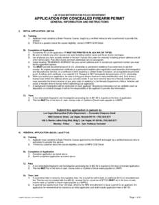 LAS VEGAS METROPOLITAN POLICE DEPARTMENT  APPLICATION FOR CONCEALED FIREARM PERMIT GENERAL INFORMATION AND INSTRUCTIONS  I)