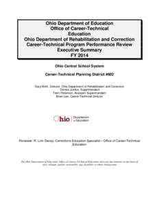 Ohio Department of Education Office of Career-Technical Education Ohio Department of Rehabilitation and Correction Career-Technical Program Performance Review Executive Summary