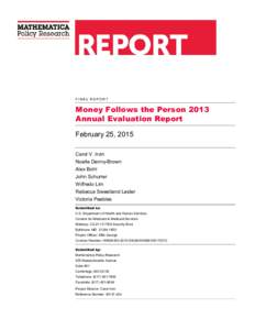 Money Follows the Person 2013 Annual Evaluation Report