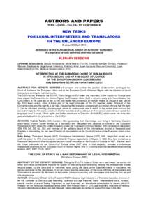 AUTHORS AND PAPERS TEPIS – ÖVGD – EULITA - FIT CONFERENCE NEW TASKS FOR LEGAL INTERPRETERS AND TRANSLATORS IN THE ENLARGED EUROPE