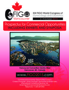 Prospectus for Commercial Opportunities INCLUDING EXHIBITS AND SYMPOSIA Vancouver Convention Centre West Vancouver, BC, Canada