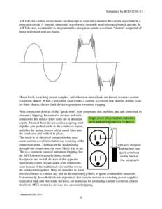 Submitted by BCD[removed]AFCI devices utilize an electronic oscilloscope to constantly monitor the current waveform in a protected circuit. A smooth, sinusoidal waveform is desirable in all electrical branch circuits. I