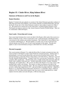 Chapter 3 - Region 15: Cinder River, King Salmon River Region 15: Cinder River, King Salmon River Summary of Resources and Uses in the Region Region Boundary