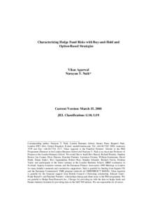 Characterizing Hedge Fund Risks with Buy-and-Hold and Option-Based Strategies Vikas Agarwal Narayan Y. Naik*