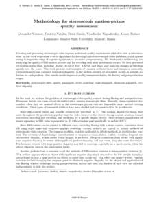 A. Voronov, D. Vatolin, D. Sumin, V. Napadovsky, and A. Borisov, “Methodology for stereoscopic motion-picture quality assessment,” Stereoscopic Displays and Applications, vol. 8648, pp–1–864810–14, 2013