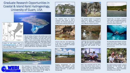 Graduate Research Opportunities in Coastal & Island Karst Hydrogeology, University of Guam, USA Contact Dr. John Jenson, WERI, at [removed], or phone