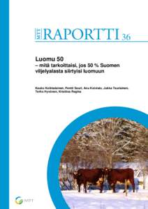 36 Luomu 50 – mitä tarkoittaisi, jos 50 % Suomen