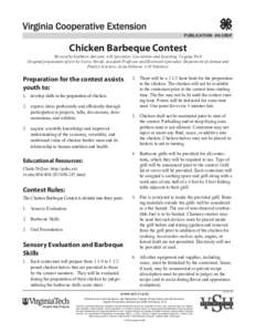 PUBLICATION 4H-35NP  Chicken Barbeque Contest Revised by Kathleen Jamison, 4-H Specialist, Curriculum and Learning, Virginia Tech Original preparation of text by Curtis Novak, Assistant Professor and Extension Specialist