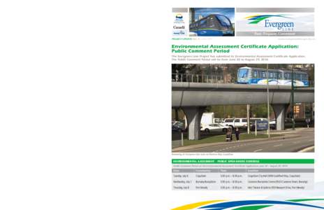 www.evergreenline.gov.bc.ca  PROJECT UPDATE NO. 4 – June 2010 Environmental Assessment Certificate Application: Public Comment Period