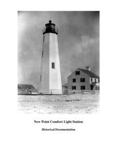 New Point Comfort Light Station Historical Documentation 8 Candace Clifford Cypress Communications 35 E. Rosemont Avenue