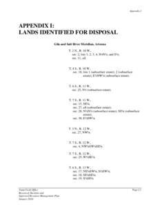 Appendix I  APPENDIX I: LANDS IDENTIFIED FOR DISPOSAL Gila and Salt River Meridian, Arizona T. 2 N., R. 10 W.,