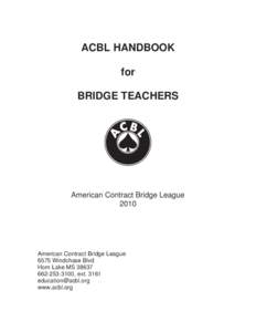 ACBL HANDBOOK for BRIDGE TEACHERS American Contract Bridge League 2010