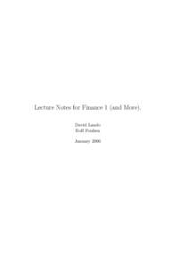 Lecture Notes for Finance 1 (and More). David Lando Rolf Poulsen January 2006  2