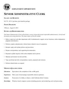 EMPLOYMENT OPPORTUNITY  SENIOR ADMINISTRATIVE CLERK SALARY AND BENEFITS $12.79 - $15.31 per hour, plus benefits package