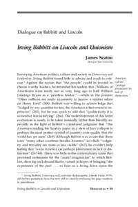 Dialogue on Babbitt and Lincoln  Irving Babbitt on Lincoln and Unionism James Seaton Michigan State University