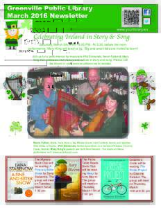 Greenville Public Library March 2016 Newsletter www.yourlibrary.ws Celebrating Ireland in Story & Song