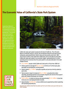 Northern California Regional Profile  The Economic Value of California’s State Park System Supporting California’s state park system supports