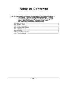 Ta b l e o f C o n t e n t s[removed]Idaho Minimum Safety Standards and Practices for Logging -Log Dumps, Landing, Log Handling Equipment, Loading and Unloading Booms, Log Ponds, Rafting, Towing, Stiff Booms, Boom Sti