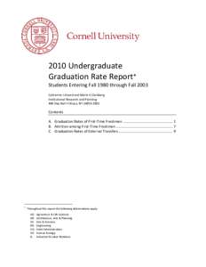 2010 Undergraduate  Graduation Rate Report*    Students Entering Fall 1980 through Fall 2003    Catherine J Alvord and Marin E Clarkberg  Institutional Research and Planning 
