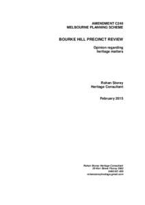 AMENDMENT C240 MELBOURNE PLANNING SCHEME BOURKE HILL PRECINCT REVIEW Opinion regarding heritage matters