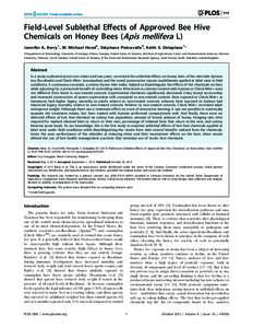 Field-Level Sublethal Effects of Approved Bee Hive Chemicals on Honey Bees (Apis mellifera L) Jennifer A. Berry1, W. Michael Hood2, Ste´phane Pietravalle3, Keith S. Delaplane1* 1 Department of Entomology, University of 