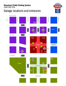 Downtown Public Parking System[removed]Garage locations and entrances  The Mode