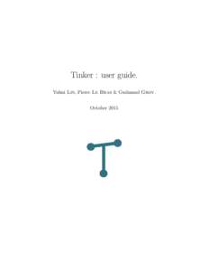 Tinker : user guide. Yuhui Lin, Pierre Le Bras & Gudmund Grov. October 2015 Tinker : user guide