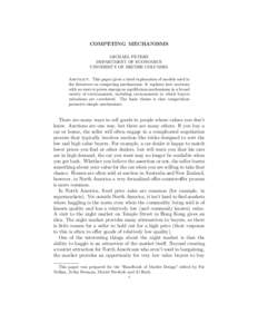 COMPETING MECHANISMS MICHAEL PETERS DEPARTMENT OF ECONOMICS UNIVERSITY OF BRITISH COLUMBIA Abstract. This paper gives a brief explanation of models used in the literature on competing mechanisms. It explains how auctions