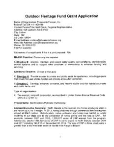 Outdoor Heritage Fund Grant Application Name of Organization: Pheasants Forever, Inc. Federal Tax ID#: [removed]Contact Personffitle: Matt Olson, Regional Representative Address: 504 Jackson Ave E #103 City: Lisbon