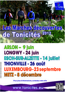 Les Marches découvertes  Conception : Ville de Thionville - Direction de la Communication de Tonicités