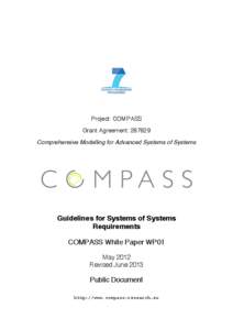 Project: COMPASS Grant Agreement: [removed]Comprehensive Modelling for Advanced Systems of Systems Guidelines for Systems of Systems Requirements