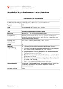 Module D9: Approfondissement de la sylviculture Identification du module Collaborateur technique J.-Ph. Mayland, R. Schwitter, F Fahrni, M. Hürlimann