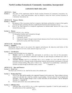North Carolina Extension & Community Association, Incorporated CONSTITUTION/ BYLAWS ARTICLE I. Name Section 1. The name of the organization shall be North Carolina Extension & Community Association, Inc. NCECA, Inc., whe