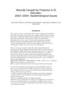 Gun violence / El Salvador / Medicine /  Conflict and Survival / National Health Service / Medical school / Physicians for Social Responsibility / Sociology / Peace / Structure / Gun politics / Violence / International Physicians for the Prevention of Nuclear War