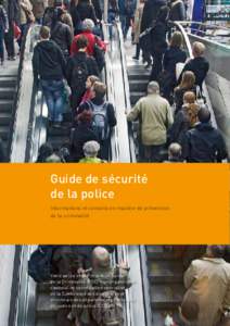 Guide de sécurité de la police Informations et conseils en matière de prévention de la criminalité  Votre police et la Prévention Suisse