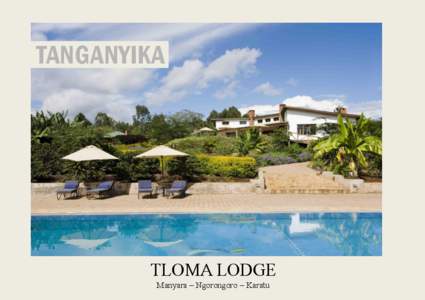 TANGANYIKA  TLOMA LODGE Manyara – Ngorongoro – Karatu  WILDERNESS