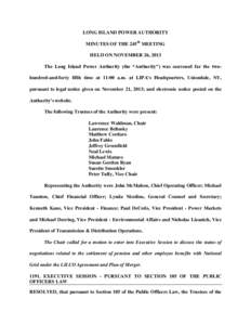 LONG ISLAND POWER AUTHORITY MINUTES OF THE 245th MEETING HELD ON NOVEMBER 26, 2013 The Long Island Power Authority (the “Authority