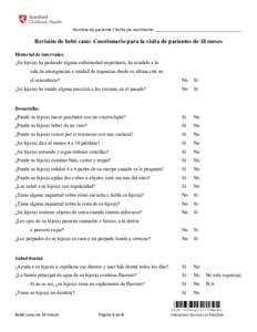 Nombre de paciente / fecha de nacimiento _____________________________________  Revisión de bebé sano: Cuestionario para la visita de pacientes de 18 meses Historial de intervalos: ¿Su hijo(a) ha padecido alguna enfer